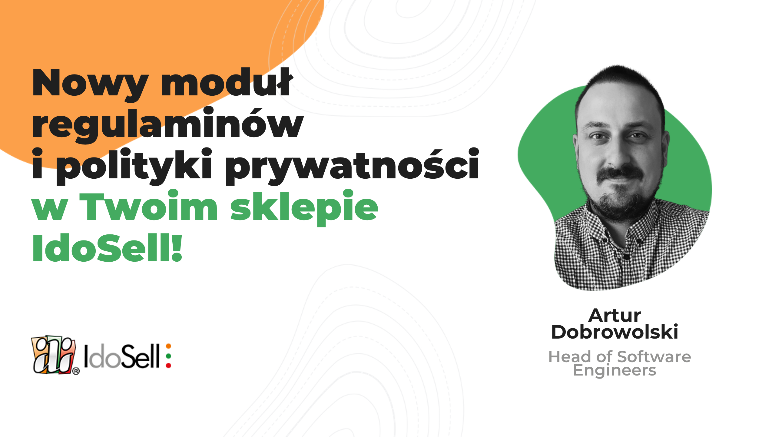 Webinar IdoSell - Nowy moduł regulaminów i polityki prywatności w Twoim sklepie IdoSell