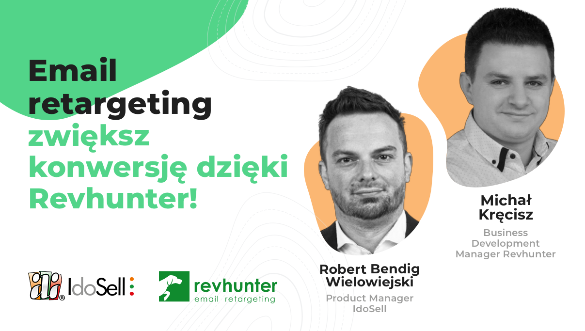 Webinar IdoSell - Email retargeting - zwiększ konwersję dzięki Revhunter!