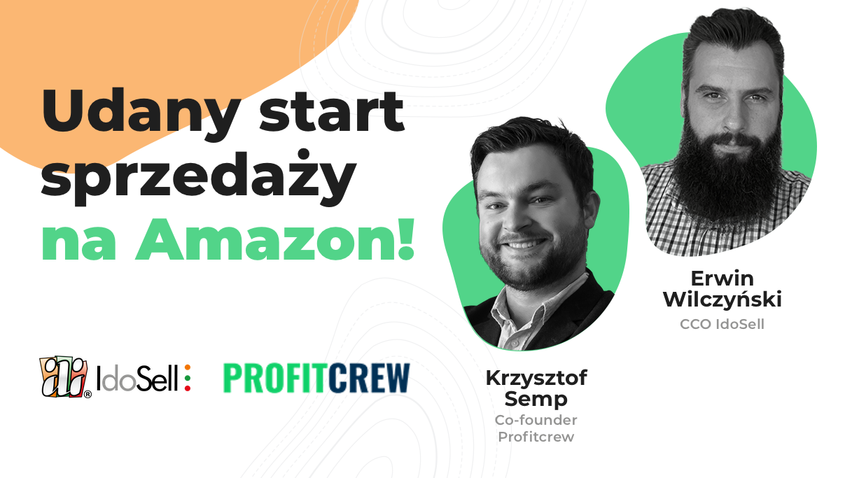 Webinar IdoSell - Udany start sprzedaży na Amazon - webinar gościnny z ProfitCrew
