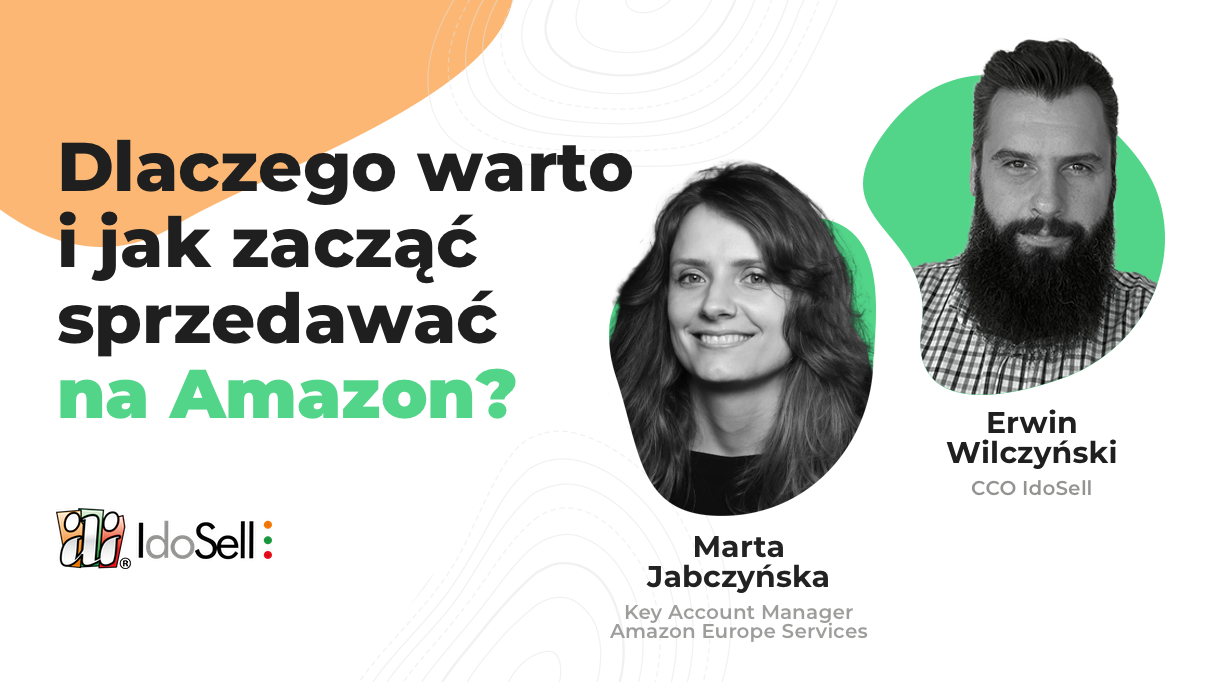 Webinar IdoSell - Dlaczego warto i jak zacząć sprzedawać na Amazon - webinar z ekspertem z Amazon Polska