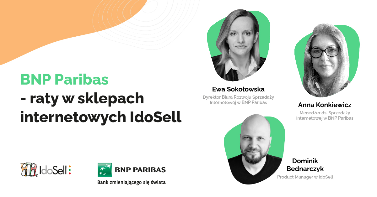 Webinar IdoSell - Zakupy online z wygodnymi ratami - webinar gościnny z Bankiem BNP Paribas