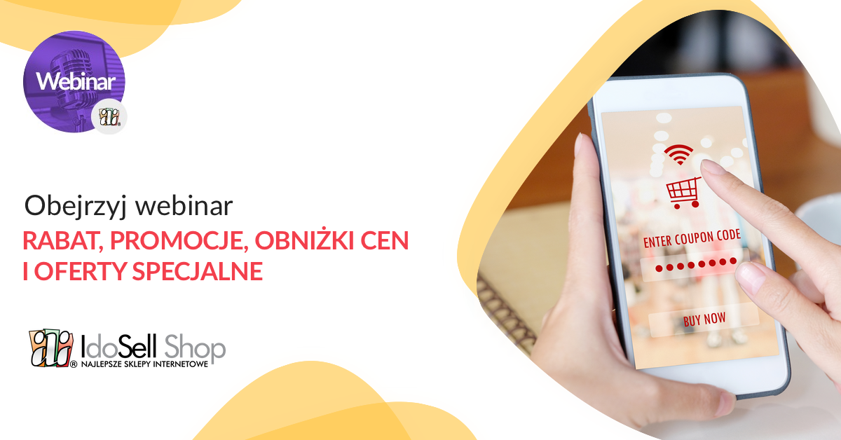Webinar IdoSell - Rabat, promocje - obniżki cen i oferty specjalne w sklepie internetowym