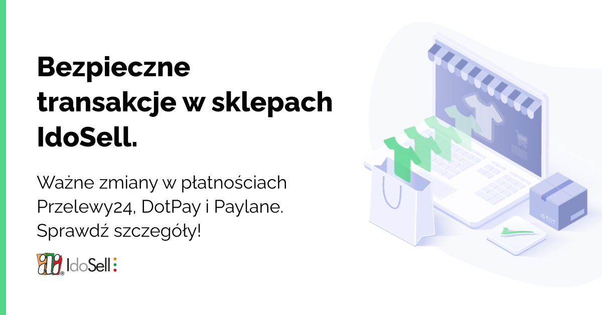 Bezpieczne transakcje w sklepach IdoSell