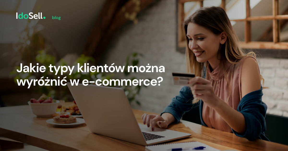 Jakie typy klientów można wyróżnić w e-commerce?