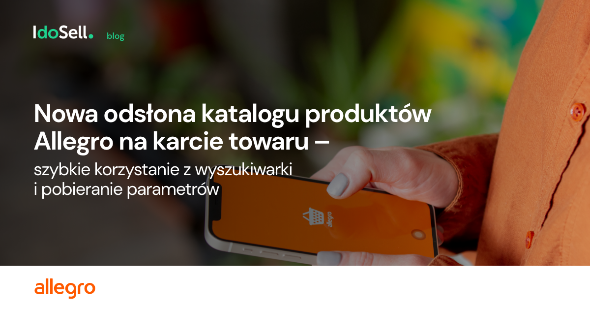 Nowa odsłona katalogu produktów Allegro na karcie towaru ? szybkie korzystanie z wyszukiwarki i pobi