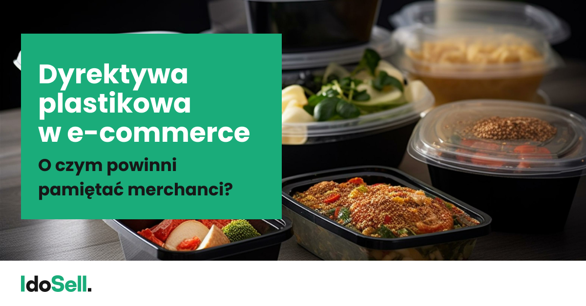 Dyrektywa plastikowa w e-commerce. O czym powinni pamiętać merchanci? 