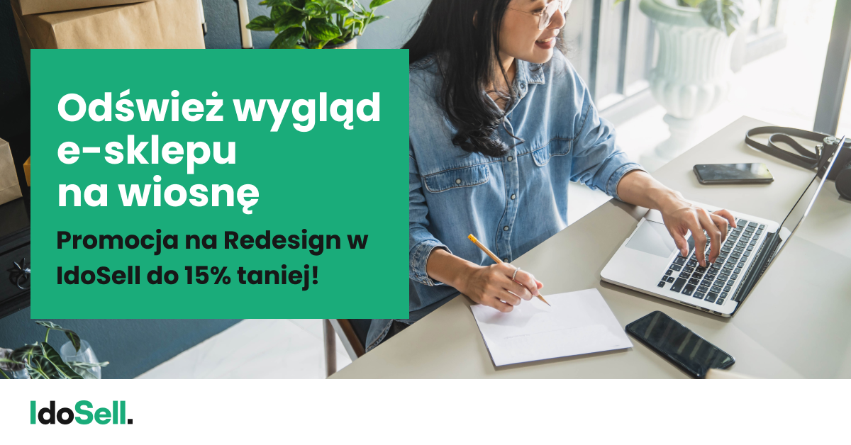 Specjalna promocja na Redesign w IdoSell do 15% taniej!