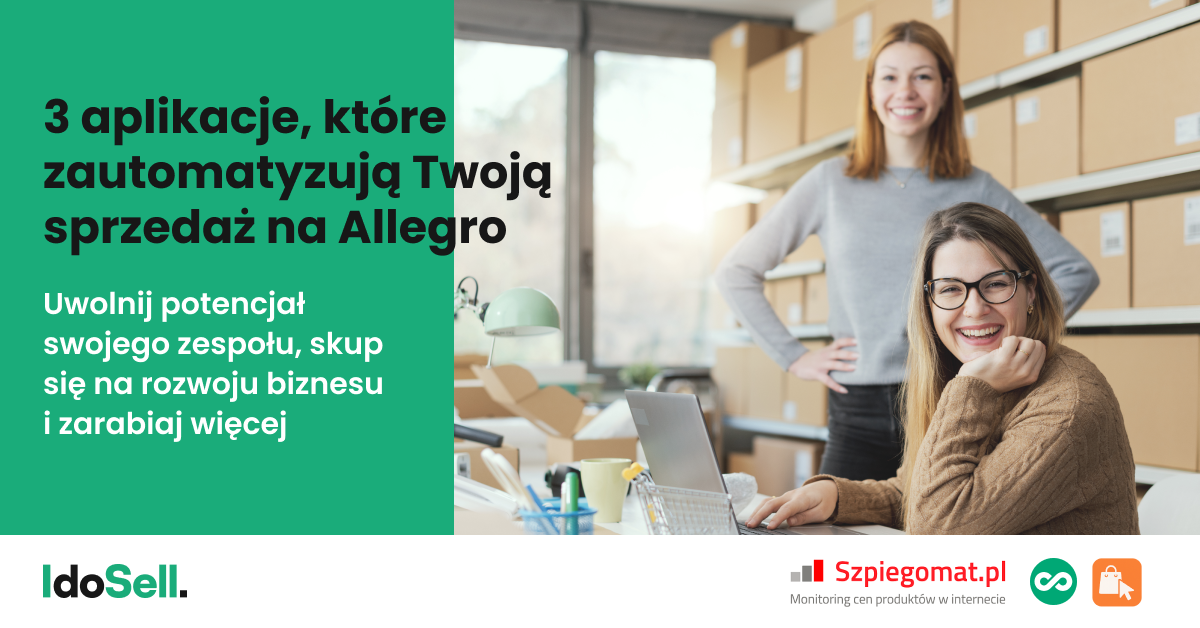 3 aplikacje, które zautomatyzują Twoją sprzedaż na Allegro