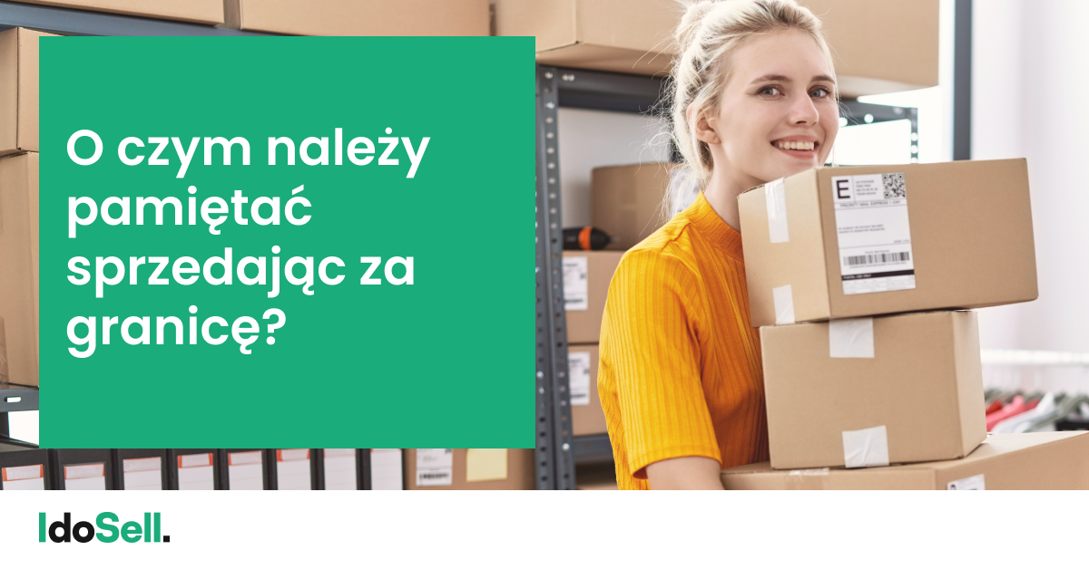 O czym należy pamiętać sprzedając za granicę 
