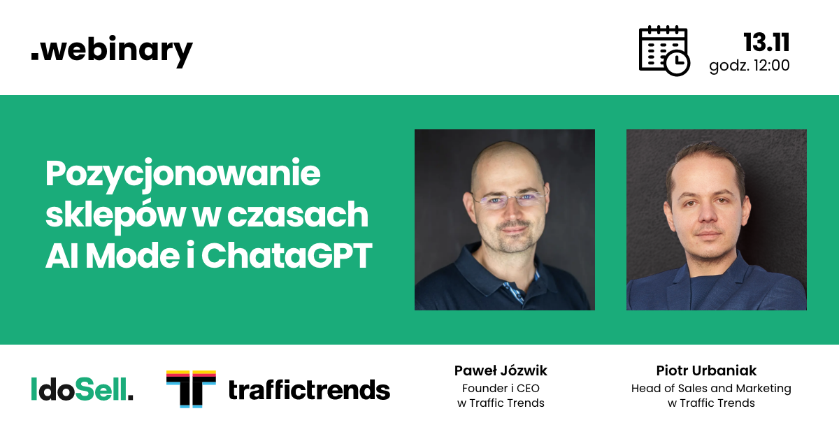 [WEBINAR] Pozycjonowanie sklepów w czasach AI Mode i ChataGPT