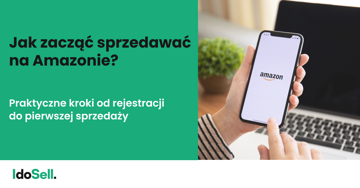 Jak zacząć sprzedawać na Amazonie