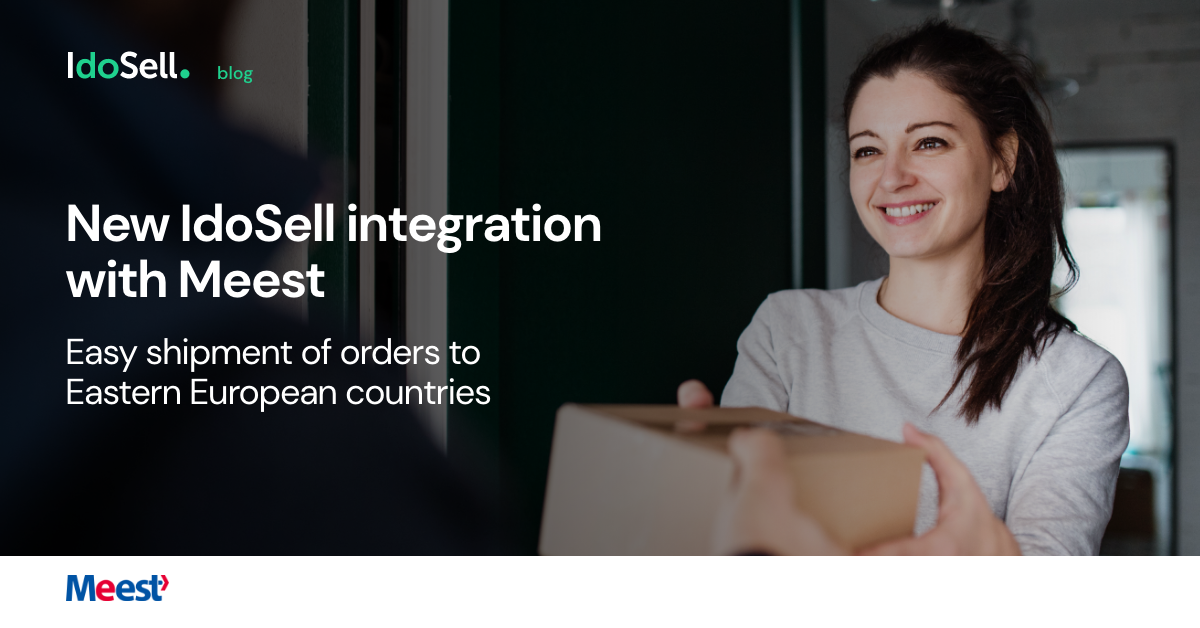 Nowa integracja IdoSell z Meest. Łatwa wysyłka zamówień do krajów Europy Wschodniej
