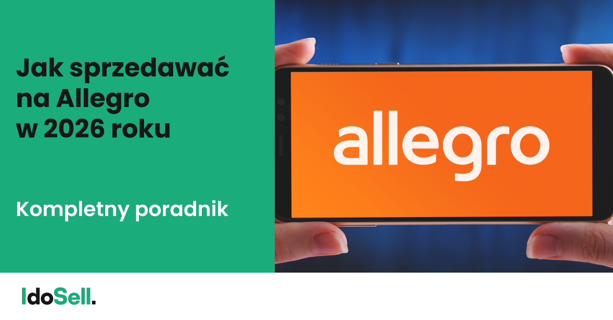 Jak sprzedawać na Allegro w 2026 roku