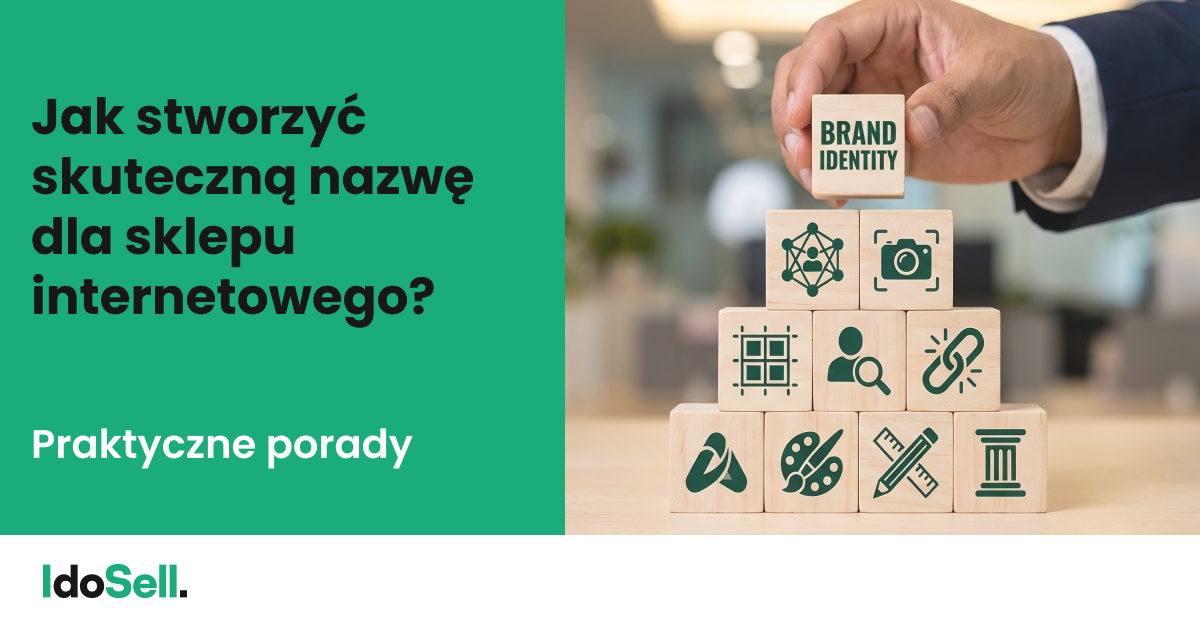 Jak stworzyć skuteczną nazwę dla sklepu internetowego?